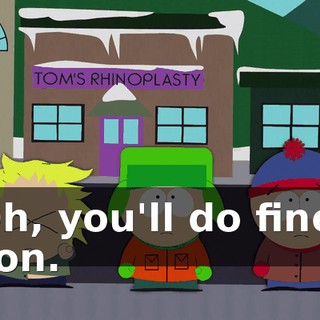 Oh, you'll do fine, son.