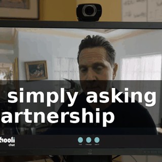 I'm simply asking for a partnership