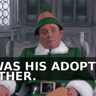 I WAS HIS ADOPTED FATHER.