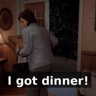 I got dinner!