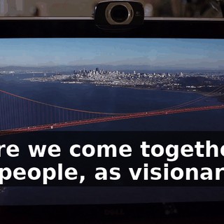 where we come together as one people, as visionaries.