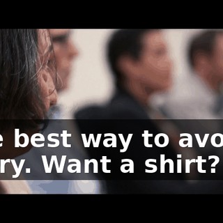 -The best way to avoid… -Mary. Want a shirt?