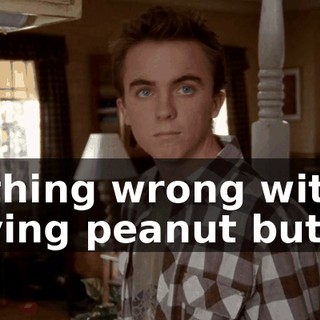 Nothing wrong with having peanut butter.
