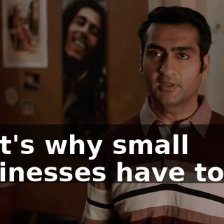 That's why small businesses have to lie.