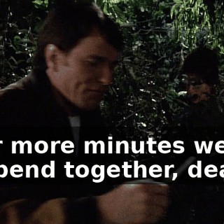 Four more minutes we get to spend together, dear.