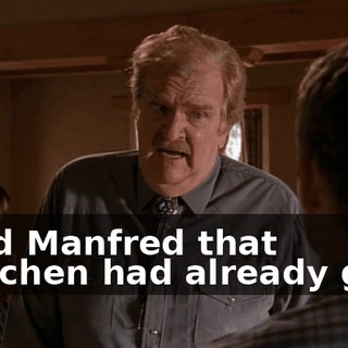 I told Manfred that Gretchen had already gone
