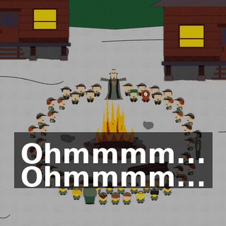 Ohmmmm... Ohmmmm...