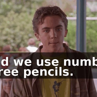 And we use number three pencils.