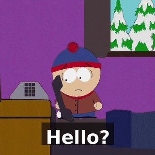 Hello?