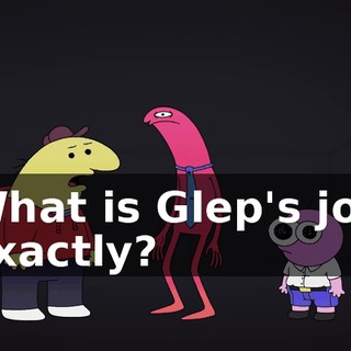What is Glep's job exactly?
