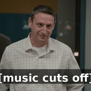 [music cuts off]