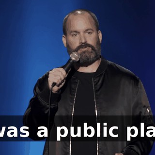 It was a public place.