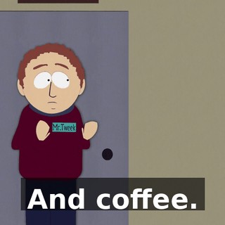 And coffee.