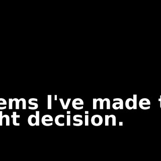 Seems I've made the right decision.