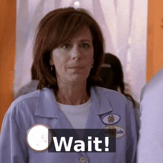 Wait!