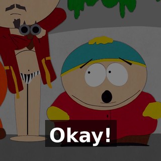Okay!