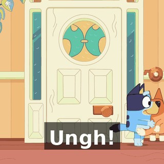 Ungh!