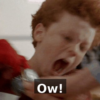Ow!
