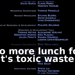 * No more lunch food that's toxic waste *