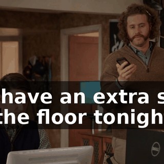 We have an extra spot on the floor tonight