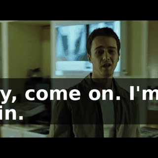 Hey, come on. I'm in pain.