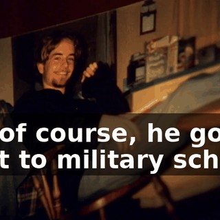so, of course, he got sent to military school.