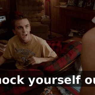 Knock yourself out.
