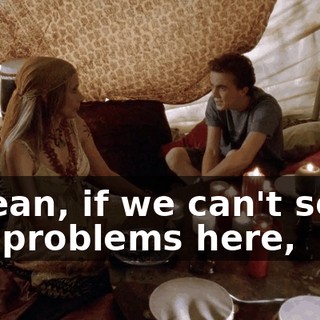 I mean, if we can't solve our problems here,