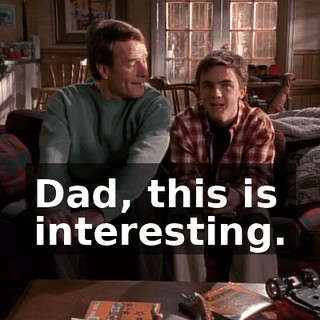 Dad, this is interesting.