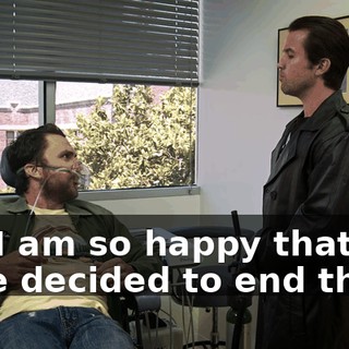 Oh, I am so happy that you have decided to end this.