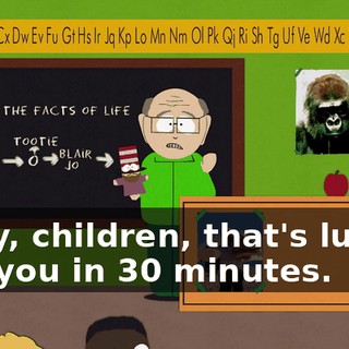 Okay, children, that's lunch, see you in 30 minutes.