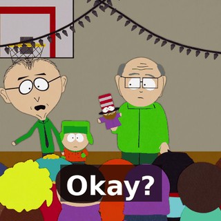 Okay?