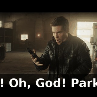 Oh! Oh, God! Parker.