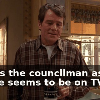 So, is the councilman as tall as he seems to be on TV?