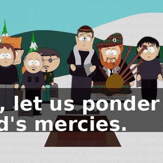 Yea, let us ponder the Lord's mercies.