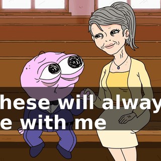 ♪ These will always be with me ♪