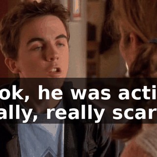 Look, he was acting really, really scary.