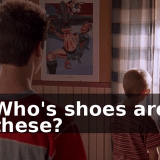 Who's shoes are these?