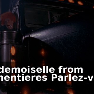 ♪ Mademoiselle from Armentieres Parlez-vous ♪