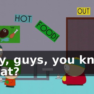 Hey, guys, you know what?