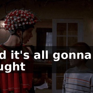 And it's all gonna be caught