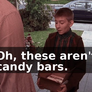 Oh, these aren't candy bars.