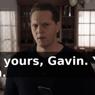 It's yours, Gavin. You win.