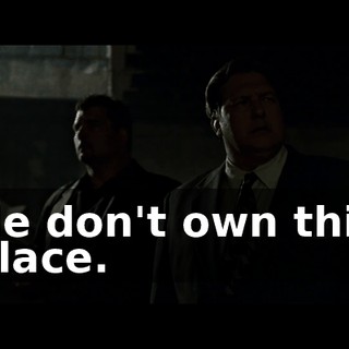 He don't own this place.