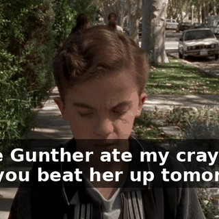 Susie Gunther ate my crayons. Can you beat her up tomorrow?