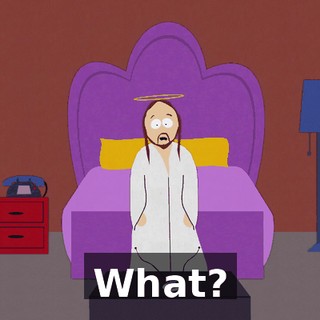 What?
