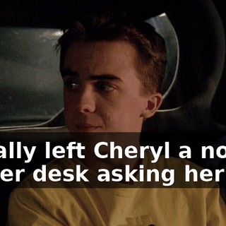 I finally left Cheryl a note on her desk asking her out.