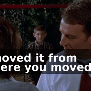 I moved it from where you moved it.