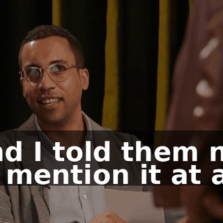 And I told them not to mention it at all.