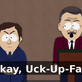 Okay, Uck-Up-Fay,